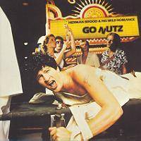 Herman Brood : Go Nuts